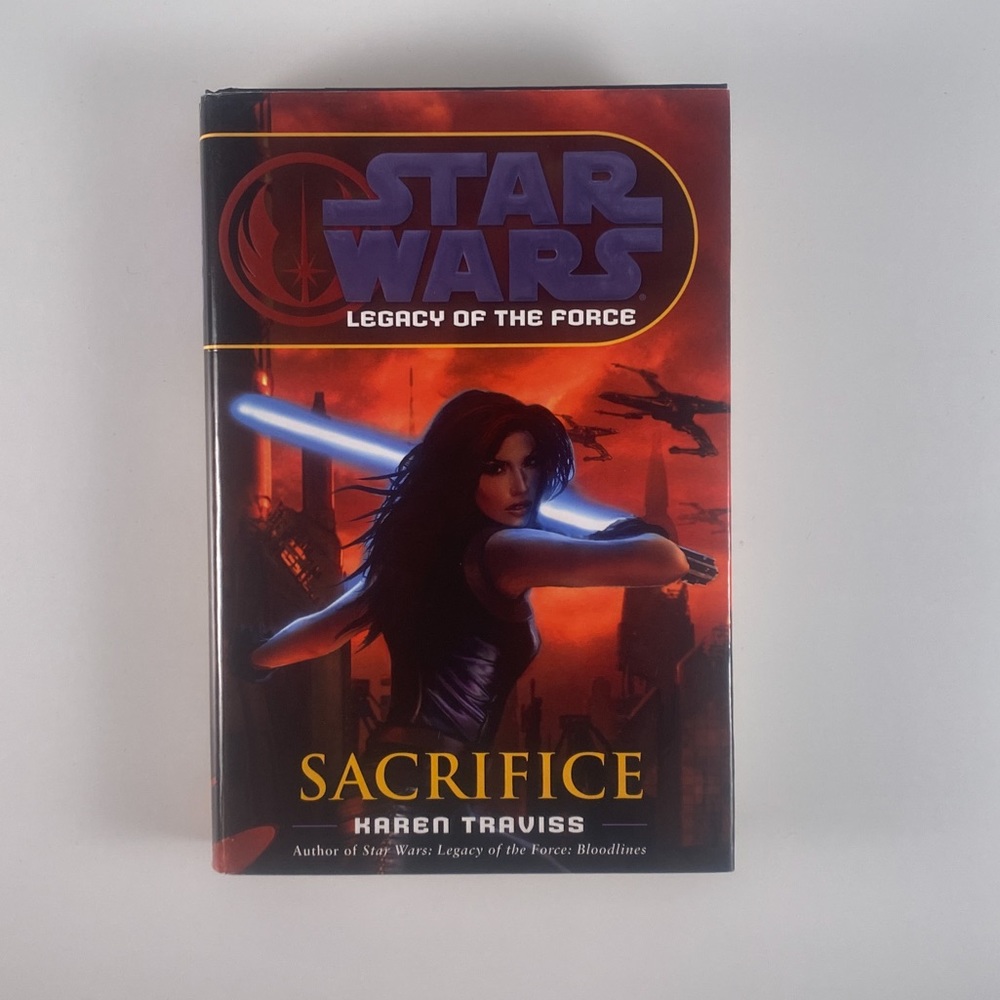 2/$50 -  Star Wars - Legacy of the Force - Sacrifice by Karen Traviss